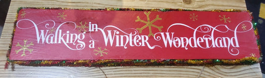 Walking In A Winter Wonderland Sign.