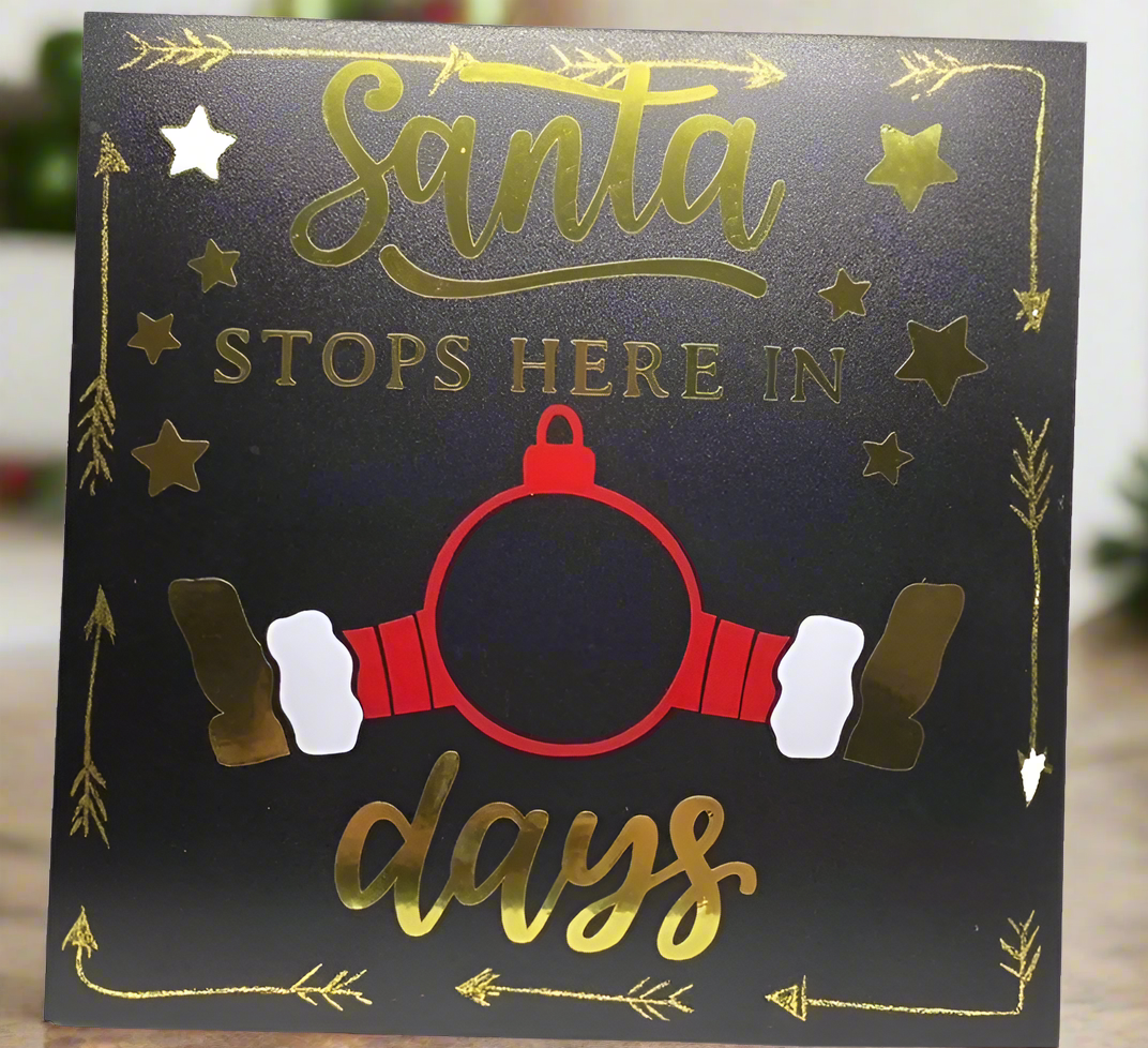 Santa stops here chalkboard Countdown Sign