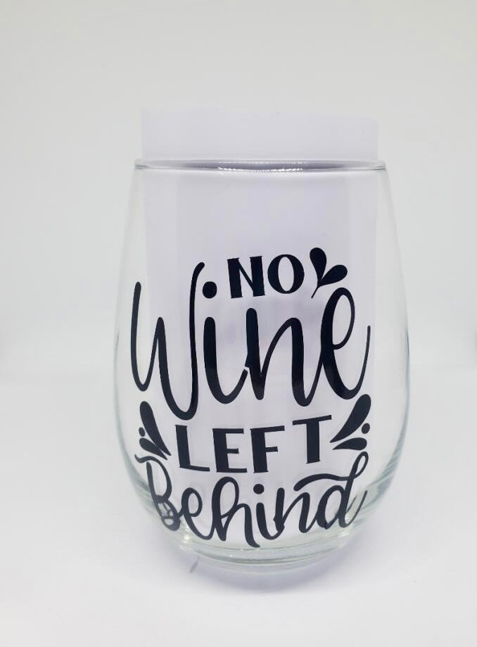 No Wine Left Behind  20.5 oz Stemless Wine Glass