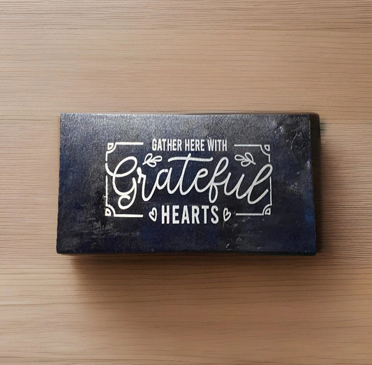 "Gather Here With Grateful Hearts" Rustic Wall Decor 17x 9.5