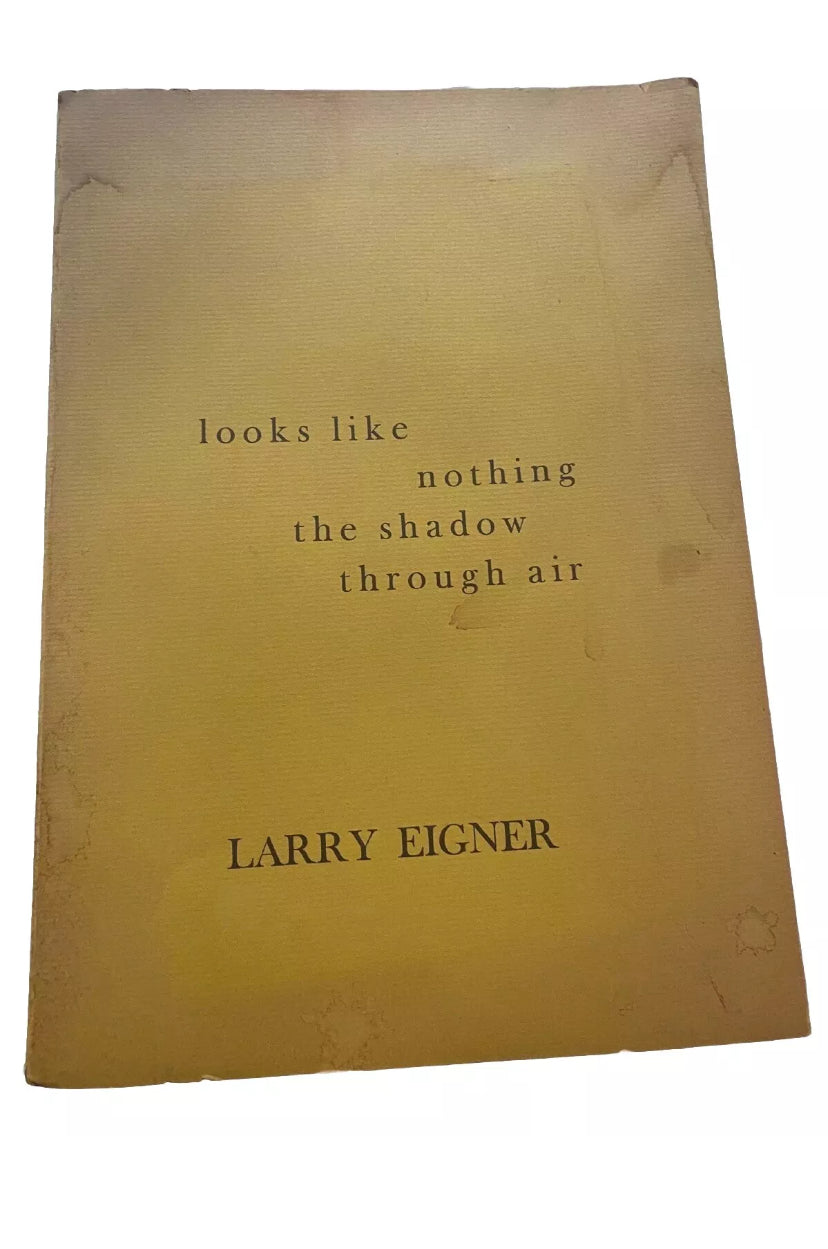 Looks Like Nothing The Shadow Through Air by Larry Eigner A.P artist proof