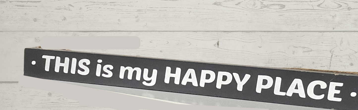 This Is My Happy Place Wall Hanging or Table/mantel sign, Attached Twine