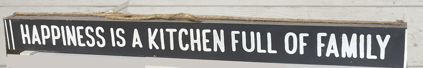 Happiness Is A Kitchen Full Wall Hanging, Table, or mantel sign