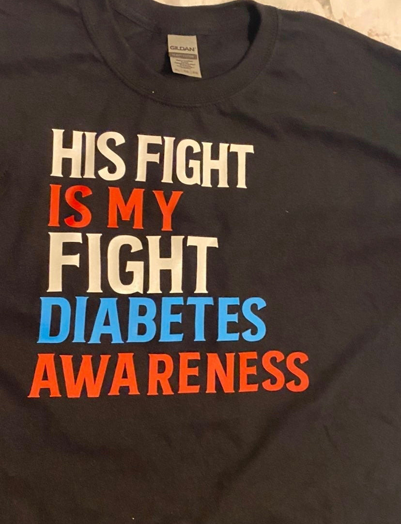 His Fight is my Fight Diabetes Awareness XL