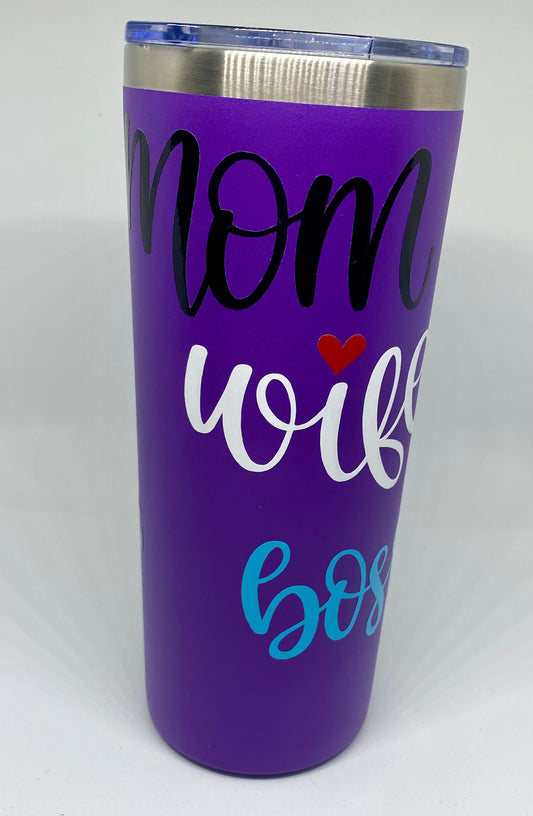 Insulated Stainless Steel Tumbler 22 Oz. Mom, wife boss