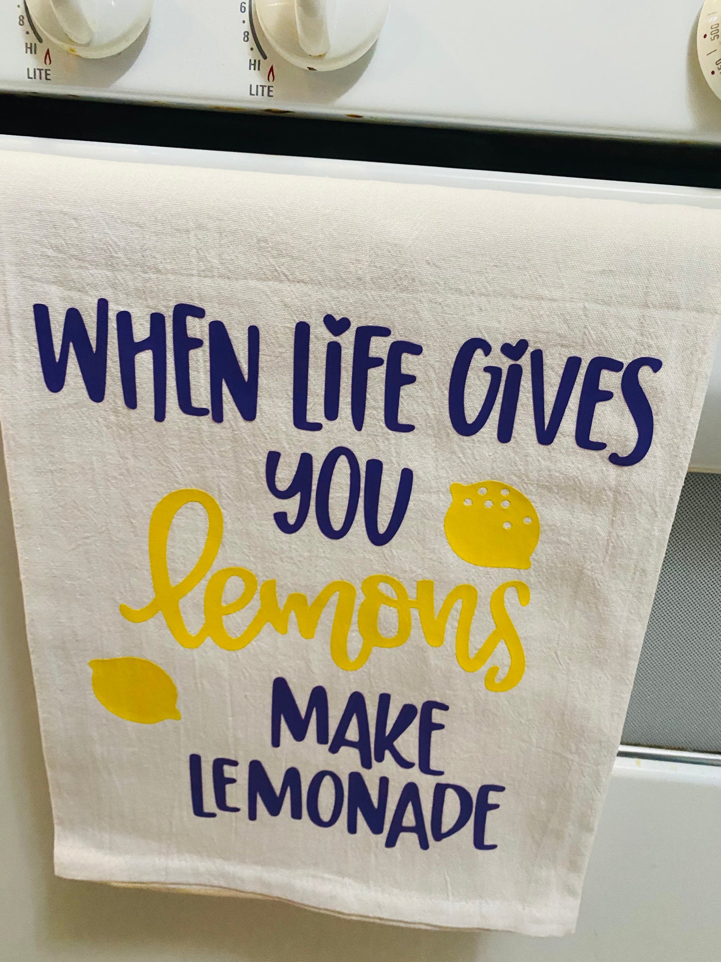 When Life Gives you Lemons…Tea Towel, Flour Towel Decor, good for drying